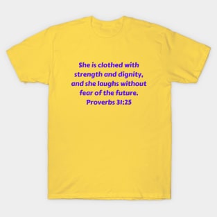 Bible Verse Proverbs 31:25 T-Shirt